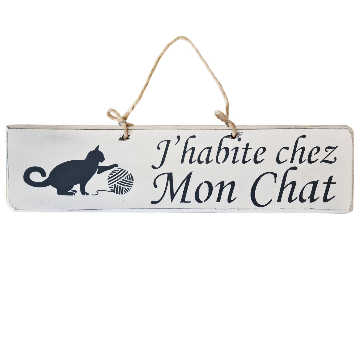 Pancarte en bois - J'habite chez Mon Chat - Blanc